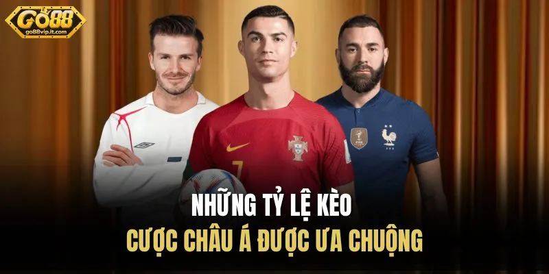 Kèo Châu Á Go88 | Phân Tích Tỷ Lệ Chuẩn Xác Trước Trận Những tỷ lệ kèo cược châu Á được ưa chuộng